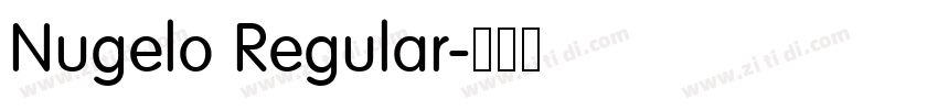 Nugelo Regular字体转换 Nugelo Regular字体转换